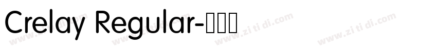 Crelay Regular字体转换 Crelay Regular字体转换